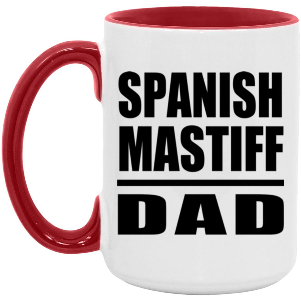 Spanish Mastiff Dad - 15oz Accent Mug Red