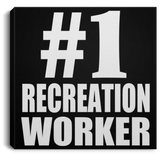 Number One #1 Recreation Worker - Canvas Square
