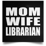 Mom Wife Librarian - Poster Square