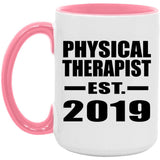 Physical Therapist Established EST. 2019 - 15oz Accent Mug Pink