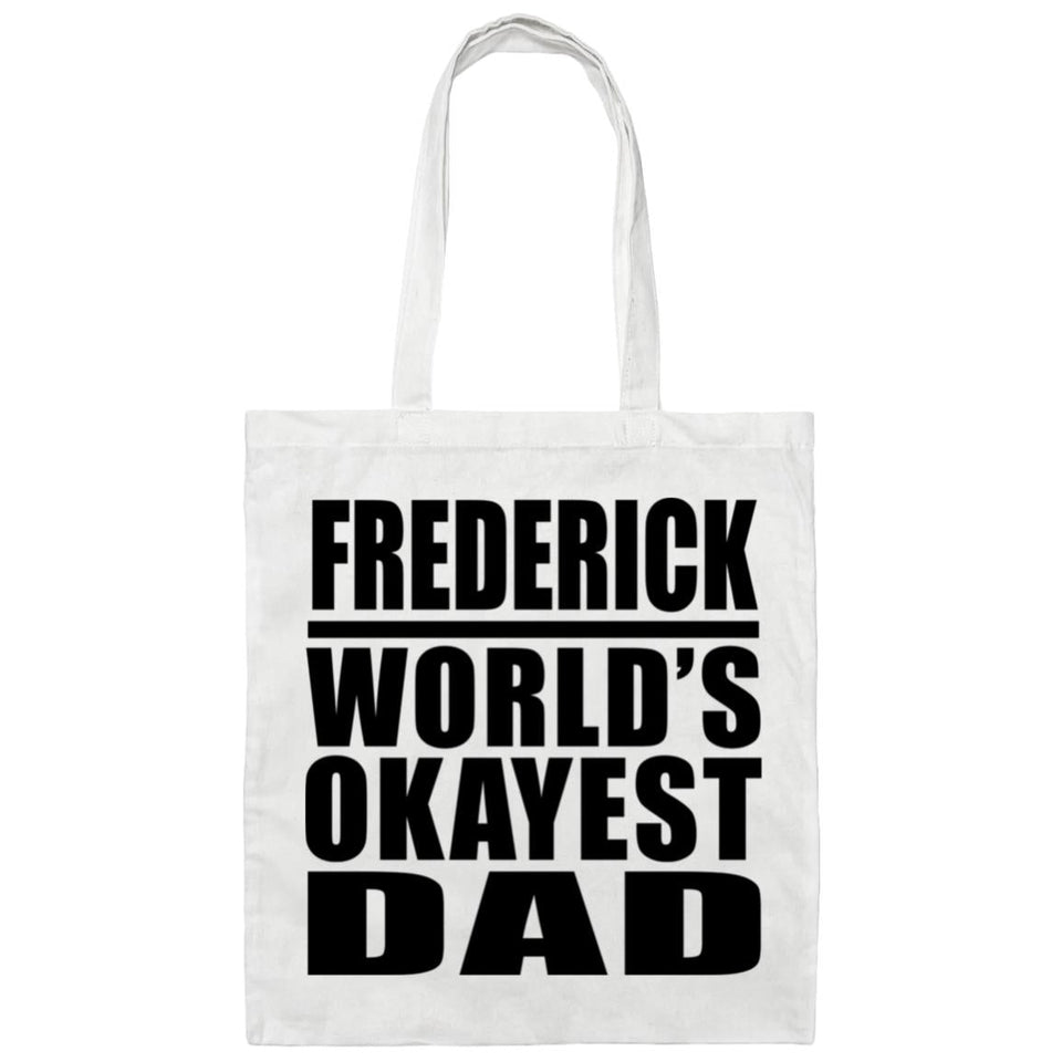 Frederick World's Okayest Dad - Tote Bag White