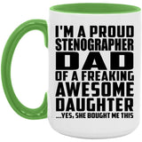 Proud Stenographer Dad Of Awesome Daughter - 15oz Accent Mug Green