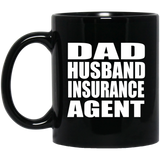Dad Husband Insurance Agent - 11oz Coffee Mug Black