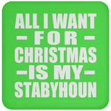 All I Want For Christmas Is My Stabyhoun - Coaster