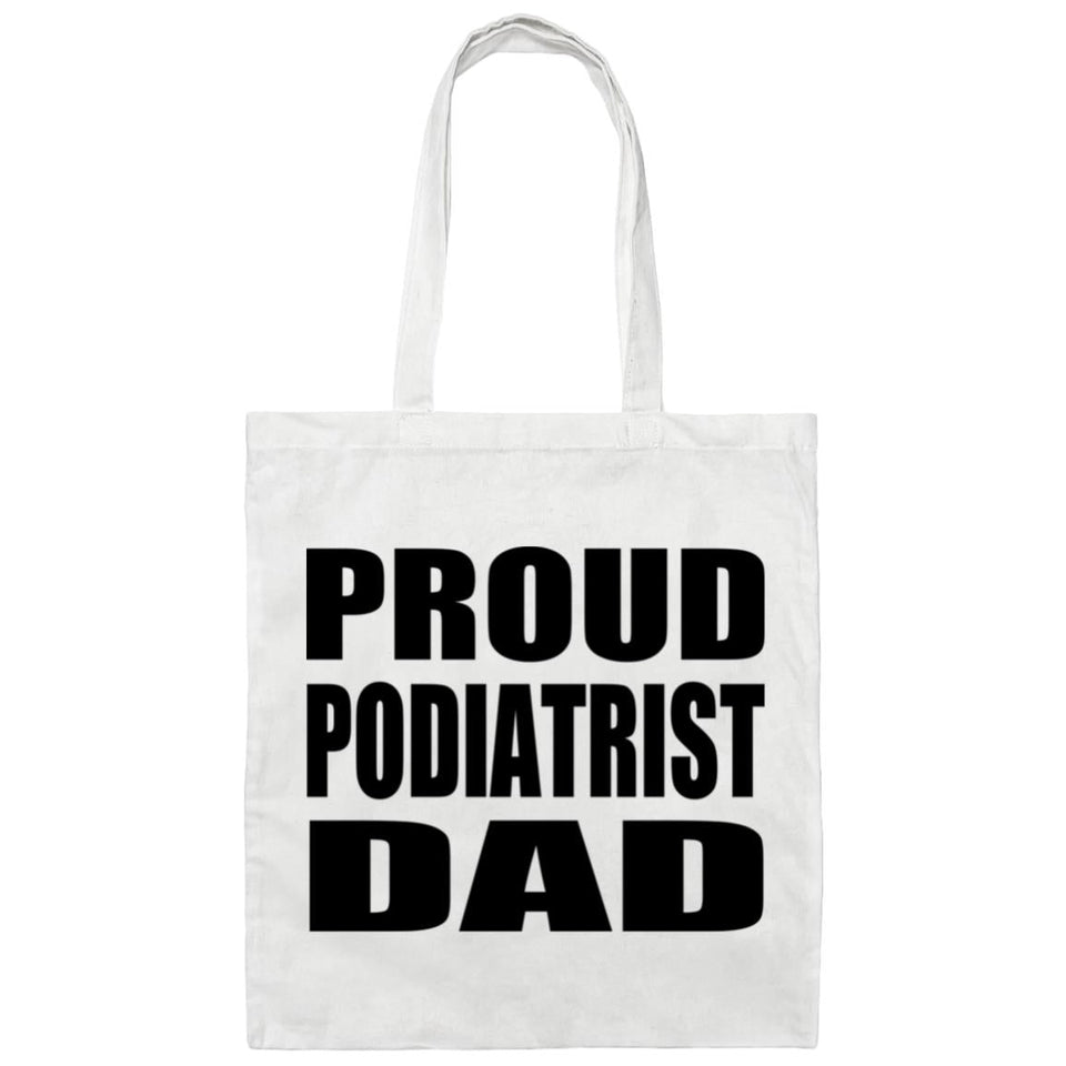 Proud Podiatrist Dad - Tote Bag White