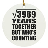 63rd Anniversary Square Root of 3969 Years Who's Counting - Circle Ornament