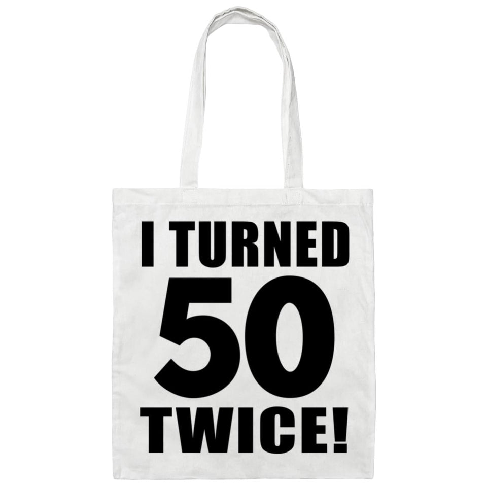 100th Birthday I Turned 50 Twice - Tote Bag White