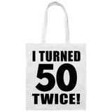 100th Birthday I Turned 50 Twice - Tote Bag White