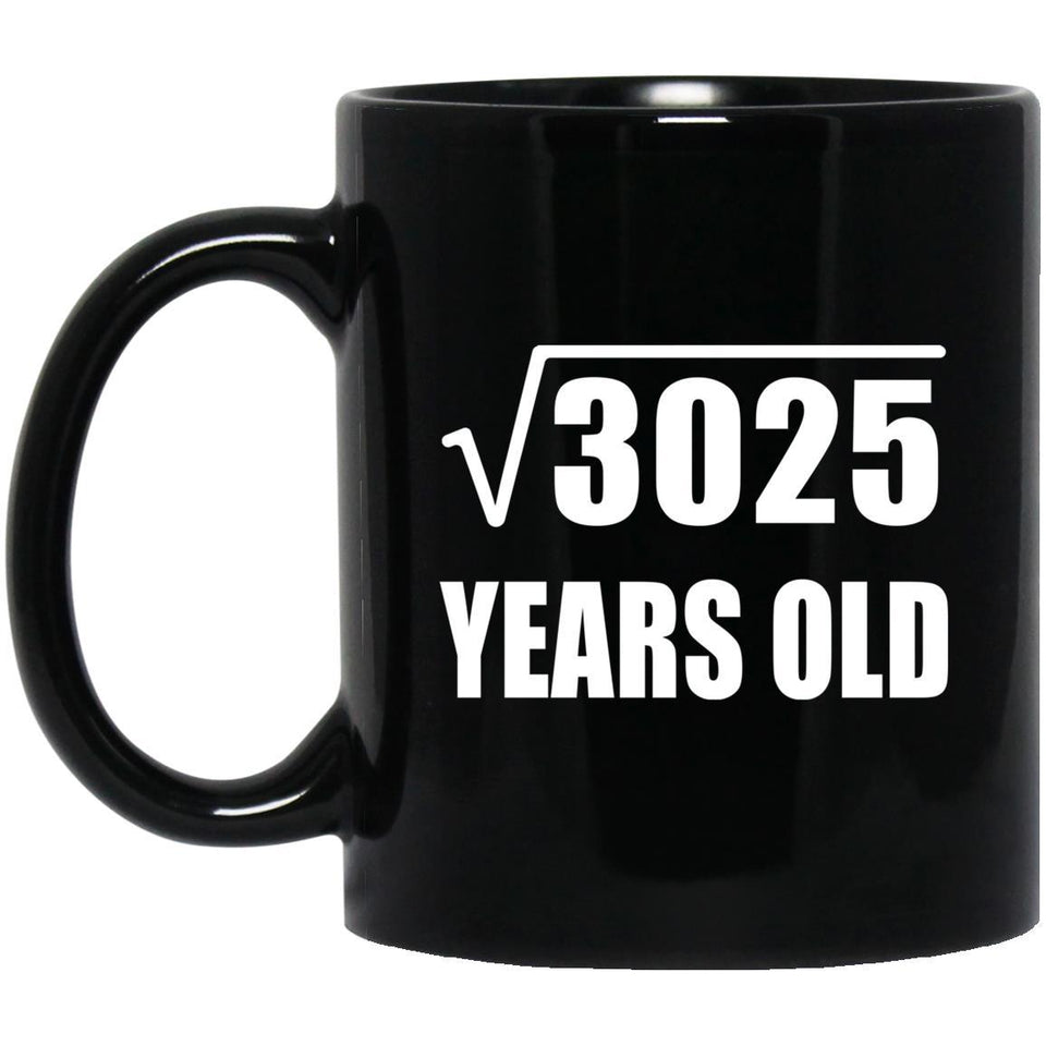 55th Birthday Square Root of 3025 Years Old - 11oz Coffee Mug Black