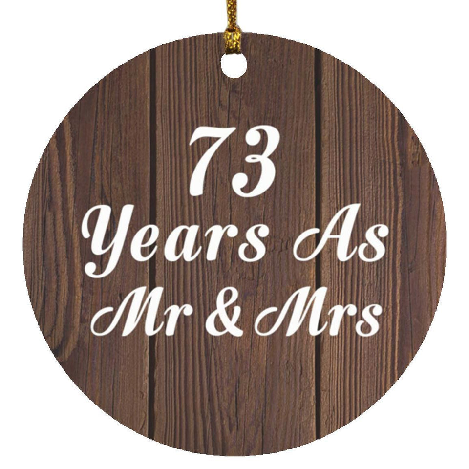 73rd Anniversary 73 Years As Mr & Mrs - Circle Ornament D