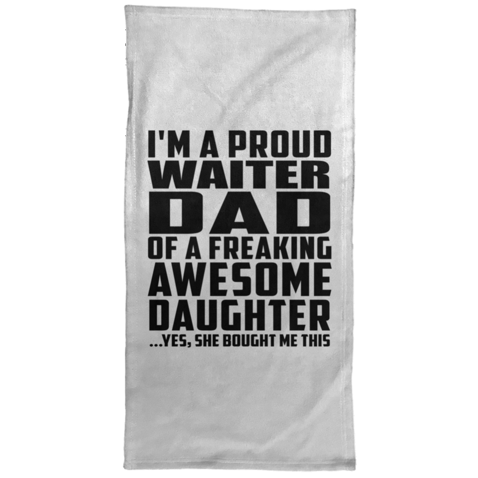 Proud Waiter Dad Of Awesome Daughter - Hand Towel
