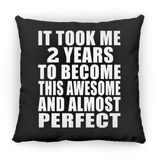 2nd Birthday Took 2 Years To Become Awesome & Perfect - Throw Pillow Black