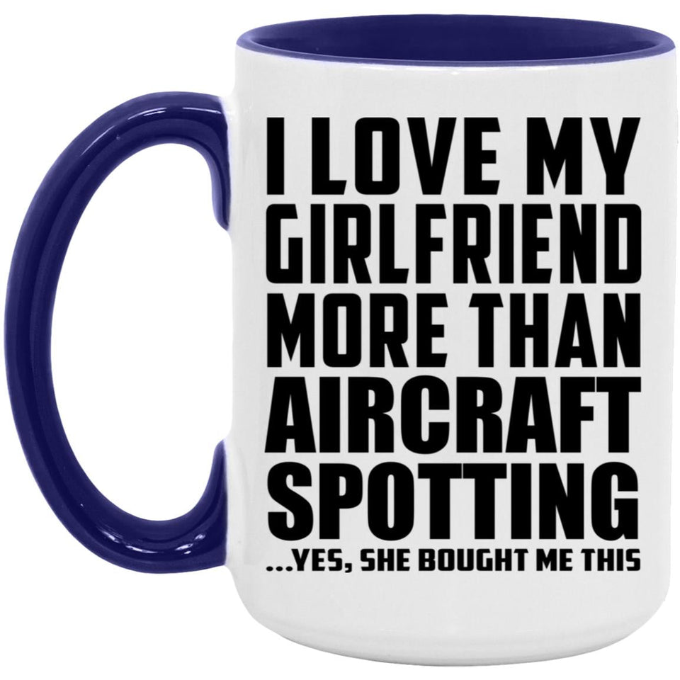 I Love My Girlfriend More Than Aircraft Spotting - 15oz Accent Mug Purple