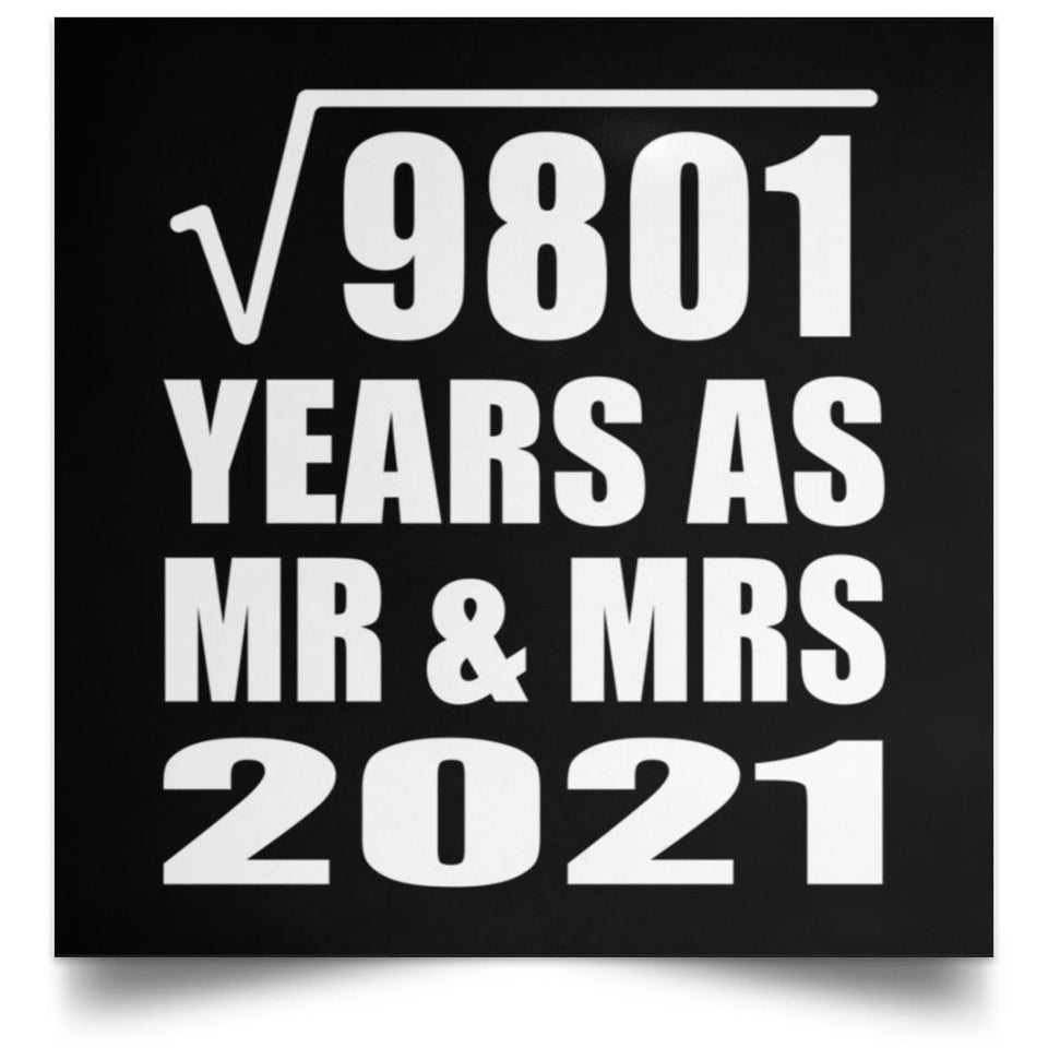 99th Anniversary Square Root of 9801 Years As Mr & Mrs 2021 - Poster Square