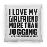 I Love My Girlfriend More Than Jogging - Throw Pillow