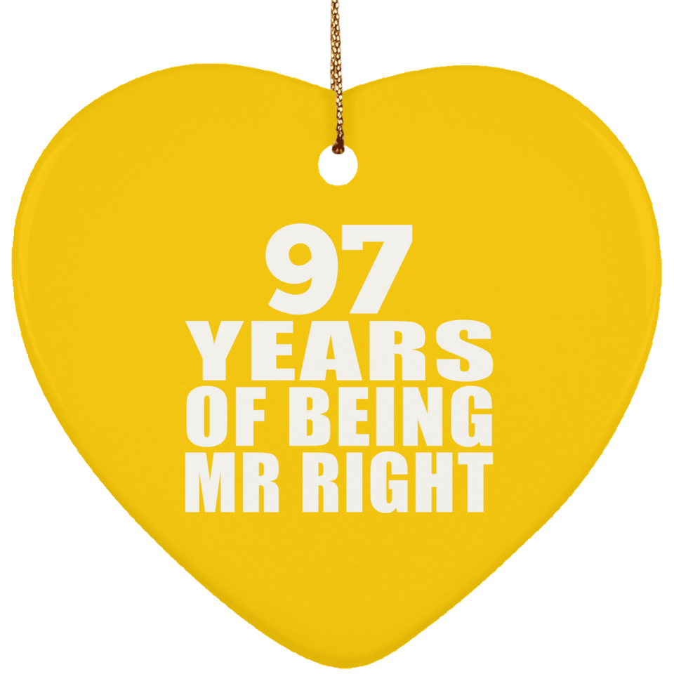 97th Anniversary 97 Years Of Being Mr Right - Heart Ornament