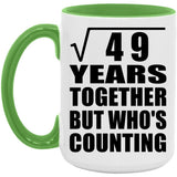 7th Anniversary Square Root of 49 Years Who's Counting - 15oz Accent Mug Green
