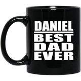 Daniel Best Dad Ever - 11 Oz Coffee Mug Black