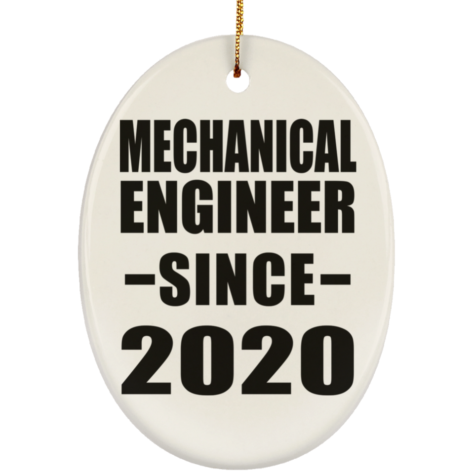 Mechanical Engineer Since 2020 - Oval Ornament
