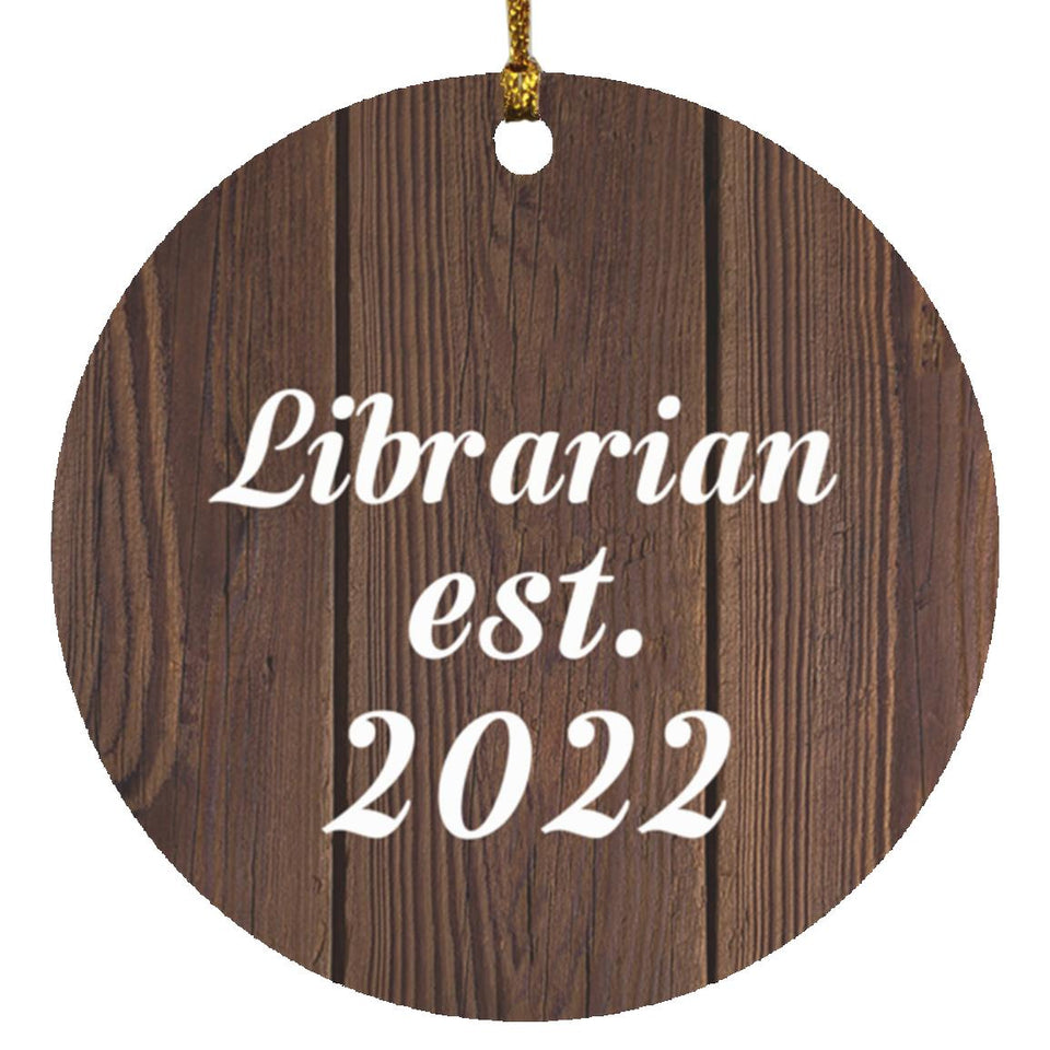 Librarian Established Est. 2022 - Circle Ornament D