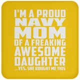Proud Navy Mom Of Awesome Daughter - Drink Coaster