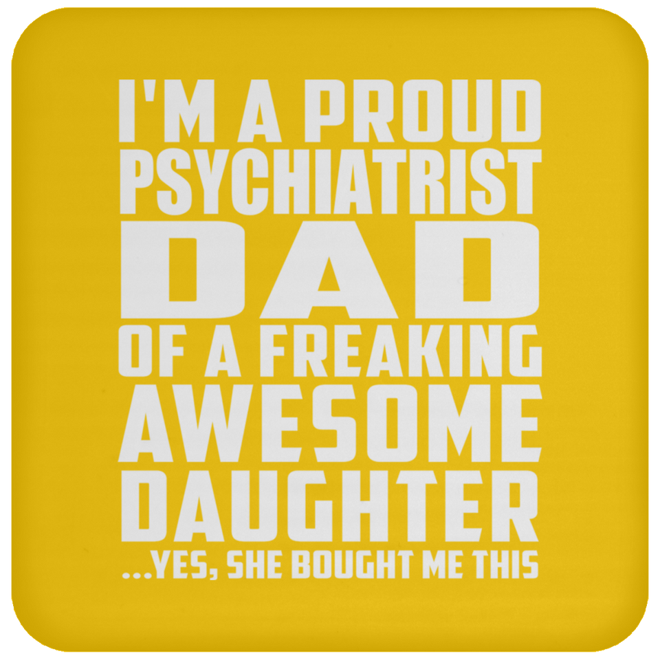Proud Psychiatrist Dad Of Awesome Daughter - Drink Coaster