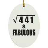 21st Birthday Square Root of 441 & Fabulous - Oval Ornament