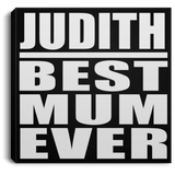 Judith Best Mum Ever - Canvas Square
