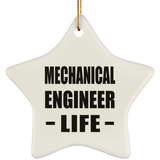 Mechanical Engineer Life - Star Ornament