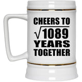 33rd Anniversary Cheers To Square Root of 1089 Years Together - Beer Stein