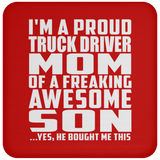 Proud Truck Driver Mom Of Awesome Son - Drink Coaster