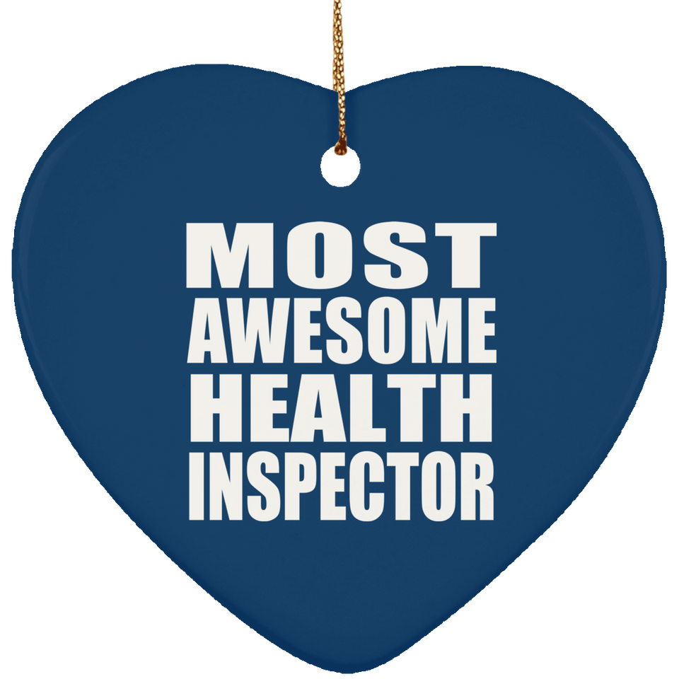 Most Awesome Health Inspector - Heart Ornament