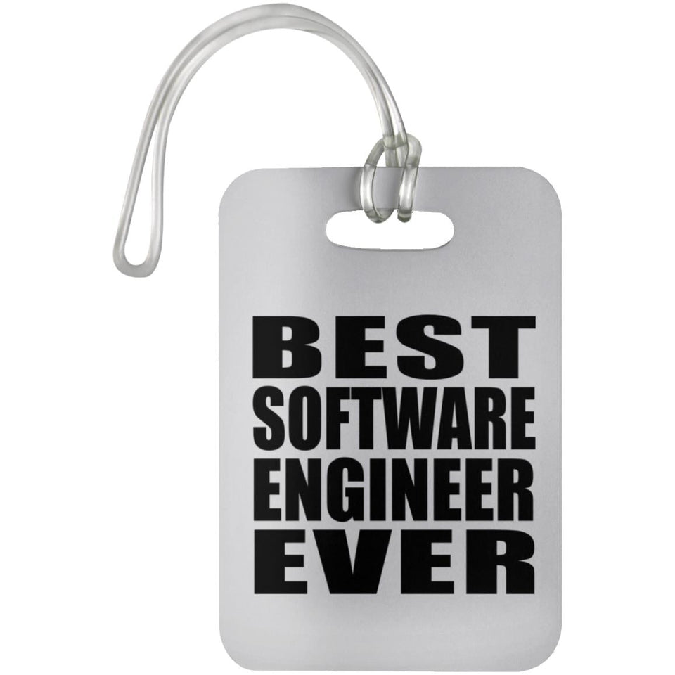 Best Software Engineer Ever - Luggage Bag Tag