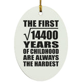 120th Birthday Square Root of 14400 Years of Childhood - Oval Ornament