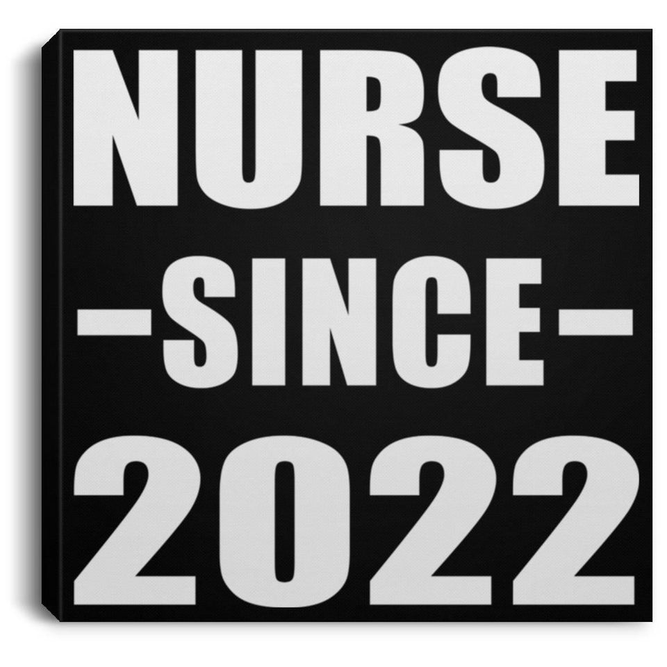 Nurse Since 2022 - Canvas Square