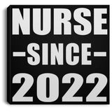 Nurse Since 2022 - Canvas Square