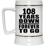 108th Anniversary 108 Years Down Forever to Go - Beer Stein