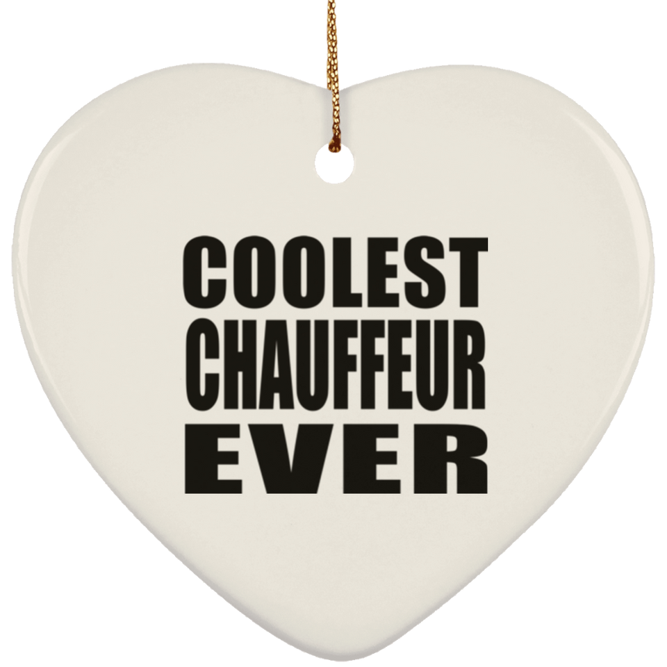 Coolest Chauffeur Ever - Heart Ornament