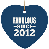 12th Birthday Fabulous Since 2012 - Heart Ornament