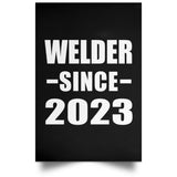Welder Since 2023 - Poster Portrait