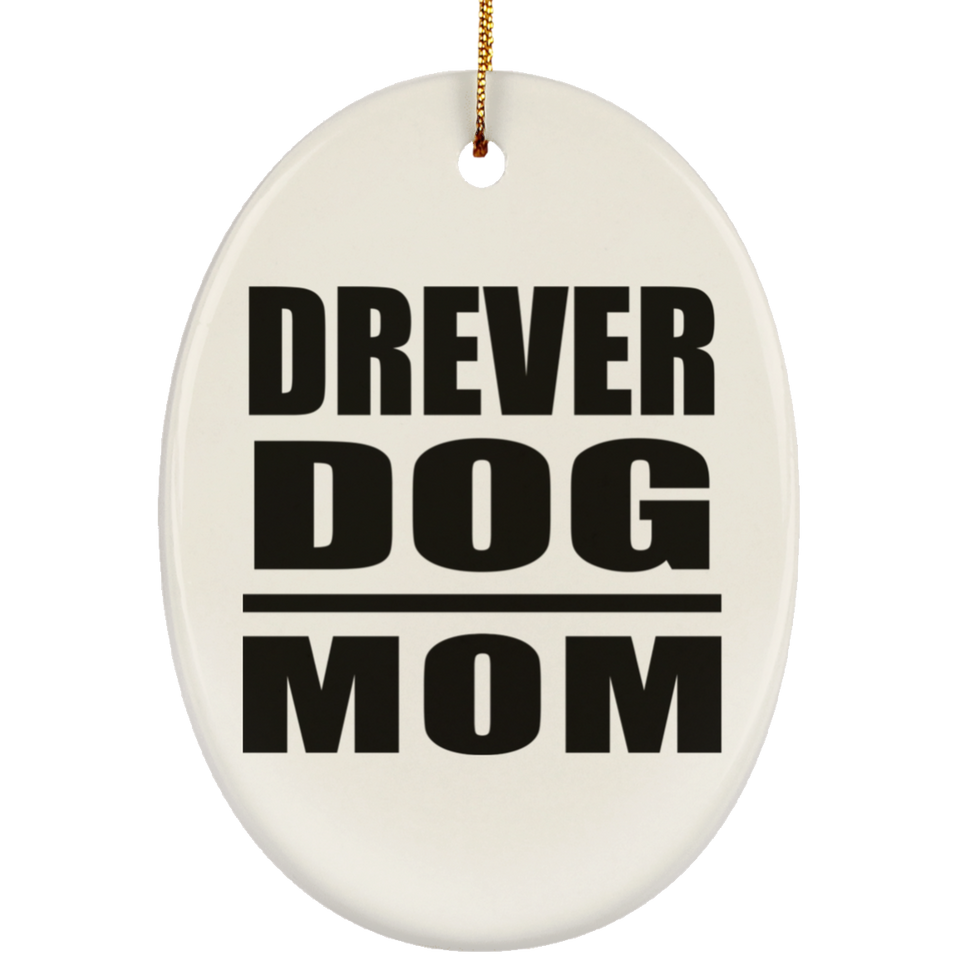 Drever Dog Mom - Oval Ornament