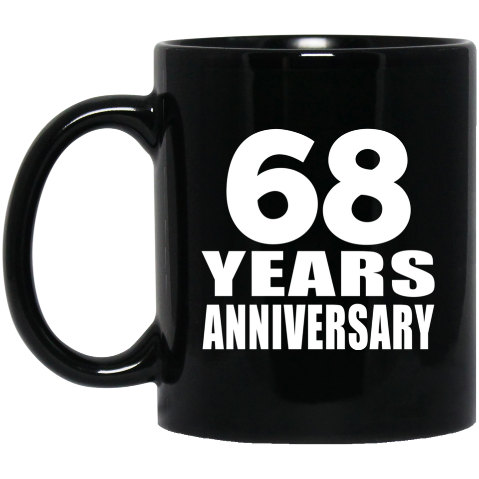 68th Anniversary 68 Years - 11 Oz Coffee Mug Black