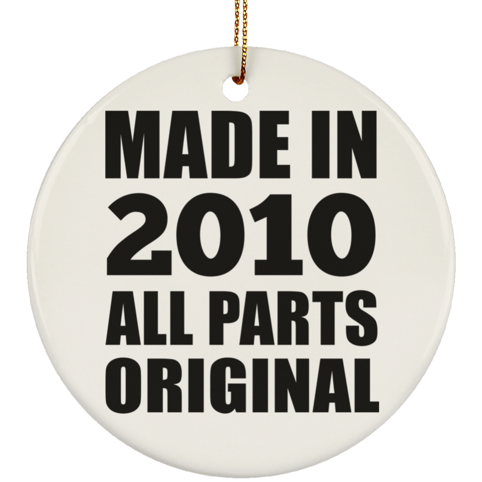 14th Birthday Made in 2010 All Parts Original - Circle Ornament