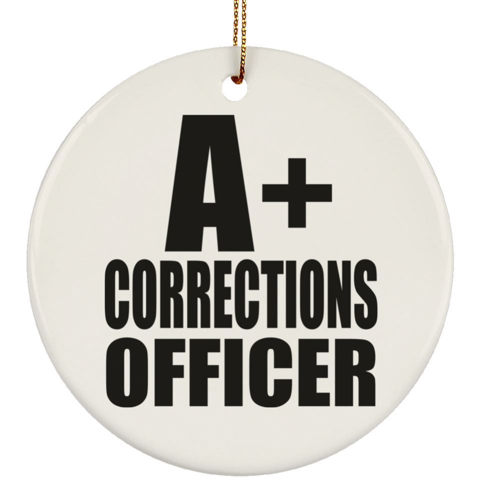 A+ Corrections Officer - Circle Ornament
