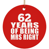 62nd Anniversary 62 Years Of Being Mrs Right - Circle Ornament
