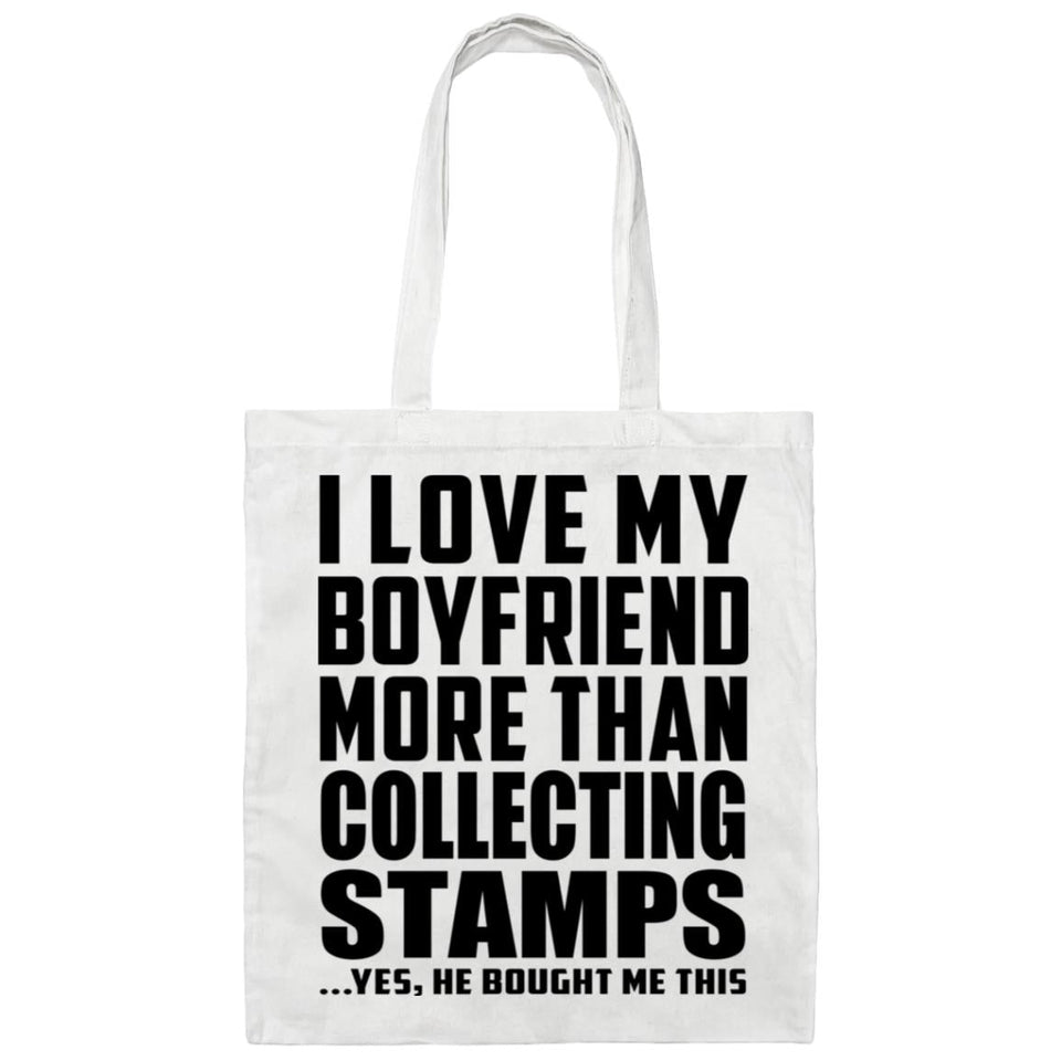 I Love My Boyfriend More Than Collecting Stamps - Tote Bag White