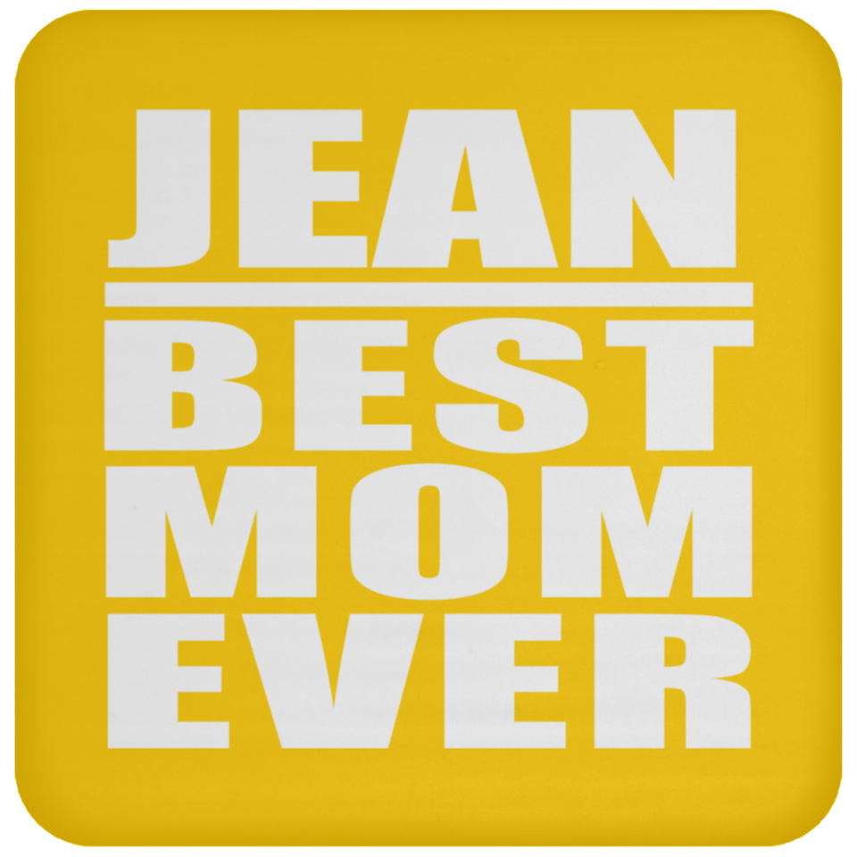 Jean Best Mom Ever - Drink Coaster