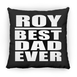 Roy Best Dad Ever - Throw Pillow Black