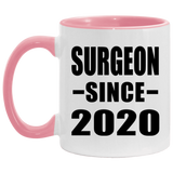 Surgeon Since 2020 - 11oz Accent Mug Pink