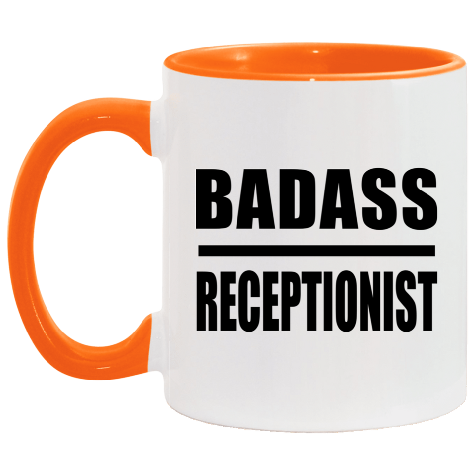 Badass Receptionist - 11oz Accent Mug Orange